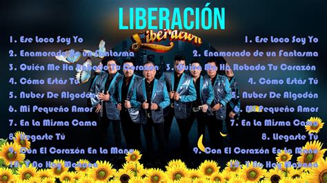 Best Songs Of Liberación Full Album 2024 ~ Top 10 Songs Youtube