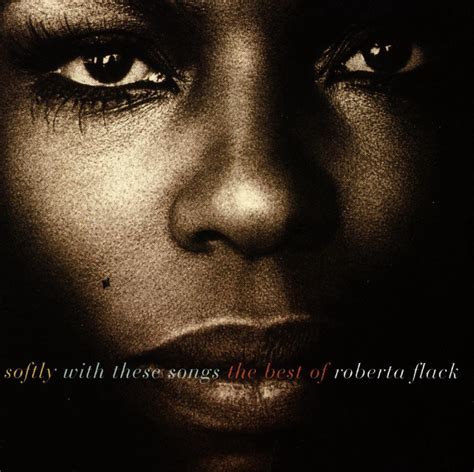 Softly With These Songs The Best Of Roberta Flack Roberta Flack CD