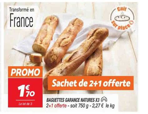 Offre Baguettes Garance Natures X Chez Netto