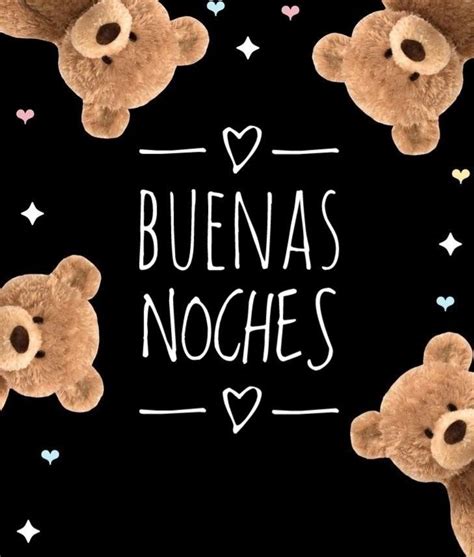 Four Teddy Bears With The Words Buenas Noches Written In White On A