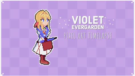 Violet Evergarden Anime Pixel Art Timelapse YouTube