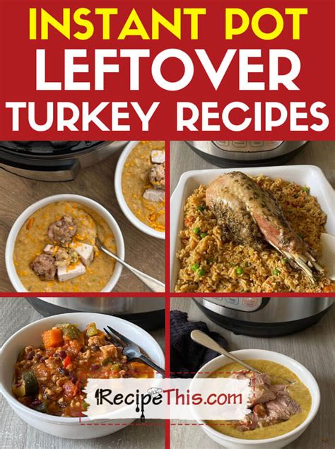 Instant Pot Leftover Turkey Recipes Recipe This