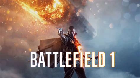 Ea Y Dice Lanzan El Primer Trailer Oficial De Battlefield 1 Y Estará