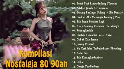 Lagu Lawas Indonesia Nostalgia An An Terbaik Sepanjang Masa Youtube