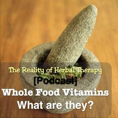 [Podcast] Whole Food Vitamins, What Are They? – Drug Free Help Store