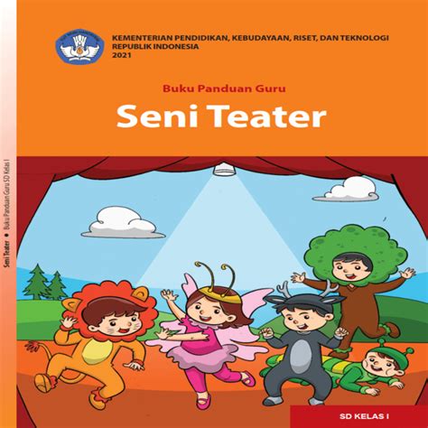 Buku Panduan Guru Seni Teater Untuk SD Kelas 1 SIPLah