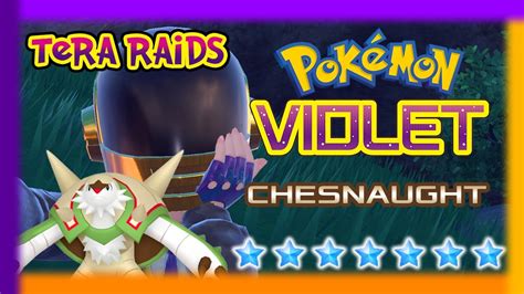 Pok Mon Violet Tera Raid Events Star Chesnaught Support W