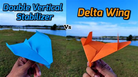 Delta Wing Vs Double Vertical Stabilizer Paper Planes Flying And Making