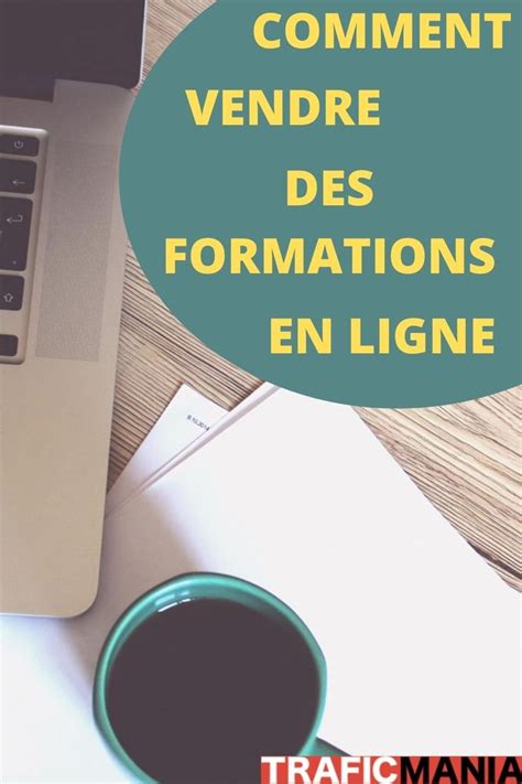 Comment Vendre Des Formations En Ligne Formation En Ligne Gagner De