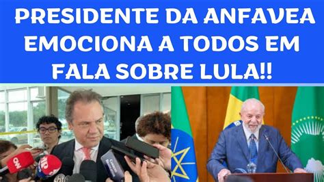 Veja Presidente De Poderosa Associa O Nacional Rasga Elogios A Lula