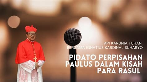 Api Karunia Tuhan Seri Pidato Perpisahan Paulus Dalam Kisah Para