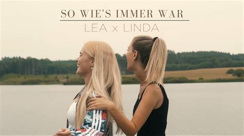 LEA X LINDA So Wie S Immer War Offizielles Musikvideo YouTube