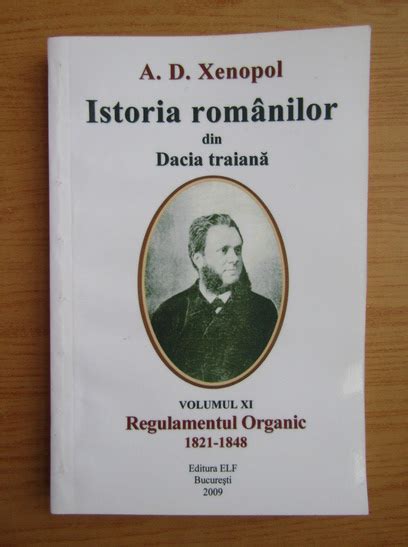 A D Xenopol Istoria Romanilor Din Dacia Traiana Volumul 11