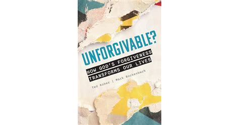 Book Giveaway For Unforgivable How God S Forgiveness Transforms Our