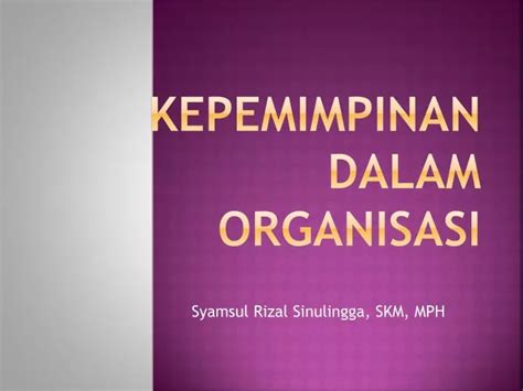 Ppt Ppn Kepemimpinan Dalam Organisasi Powerpoint Presentation Hot Sex