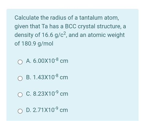 Answered Calculate The Radius Of A Tantalum Bartleby