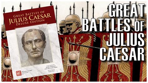 Great Battles Of Julius Caesar Unboxing Gmt Games Wargame