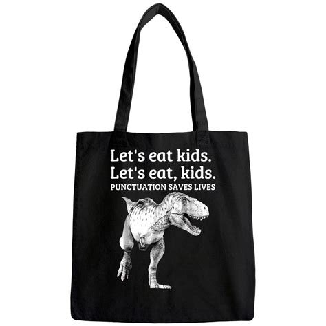 Lets Eat Kids Punctuation Saves Lives Grammar Tote Bag Sold By Gökçe