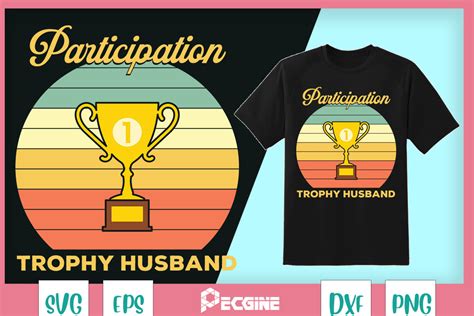 Participation Trophy Husband Anniversary Graphic By Pecgine Creative