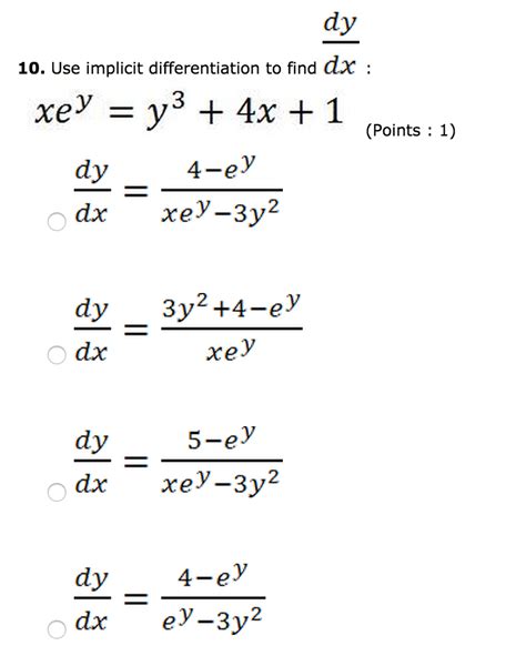 Solved 10 Use Implicit Differentiation To Find Dy Dx Chegg