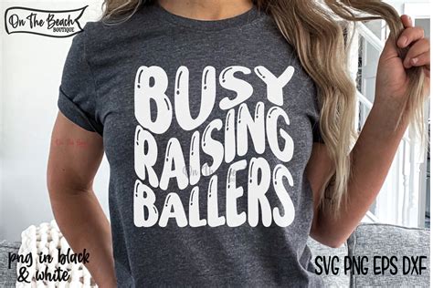 Busy Raising Ballers Svg Sport Mama Graphic By On The Beach Boutique