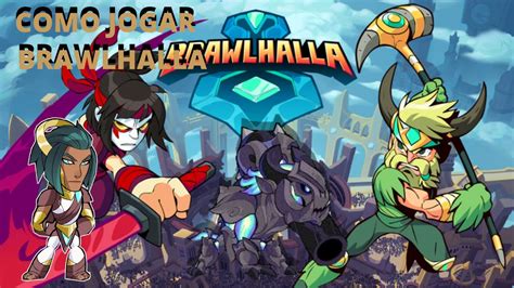 COMO Jogar Brawlhalla YouTube