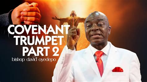 COVENANT TRUMPET SERVICE PART 2 Bishop David Oyedepo YouTube