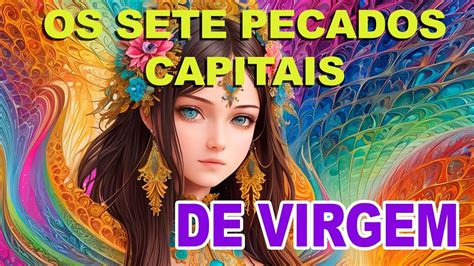 Virgem Os Sete Pecados Capitais Youtube