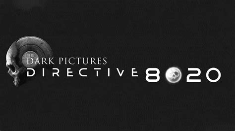 The Dark Pictures Directive 8020 Teaser Trailer YouTube