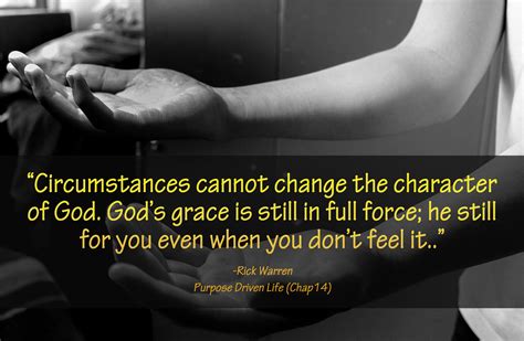 Circumstances Cannot Change The Character Of God Gods Grace Is Still