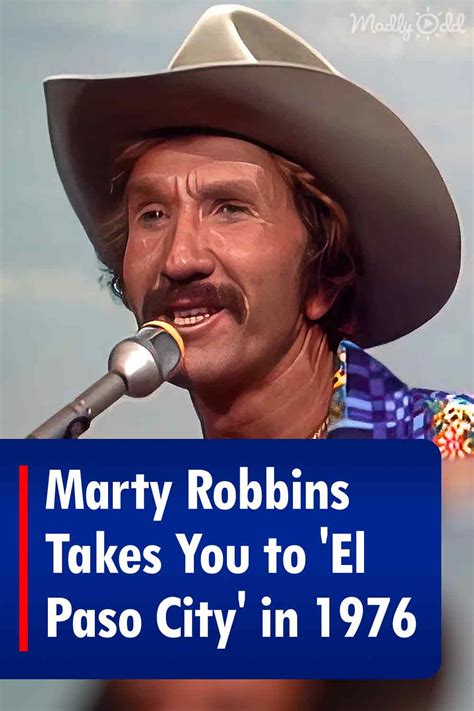 Marty Robbins Takes You To El Paso City In