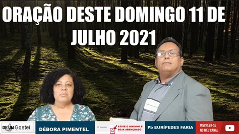 ORAÇÃO DESTA MANHÃ DOMINGO 11 DE JULHO 2021 DEUS QUER MUDAR SUA HISTÁ