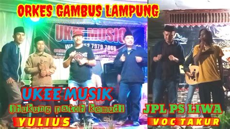 ORKES GAMBUS LAMPUNG UKEE MUSIK JPL PASAR LIWA Wirchannel YouTube