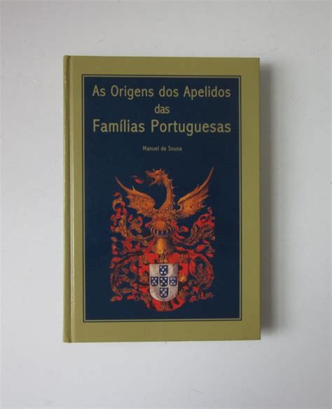 Sousa Manuel De As Origens Dos Apelidos Das FamÍlias Portuguesas Livraria Candelabro