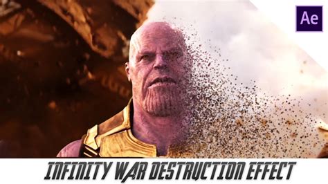 Thanos Destruction Effect Avengers Infinity War After Effects