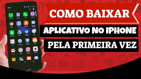 Como Baixar Aplicativo No Iphone Pela Primeira Vez Youtube