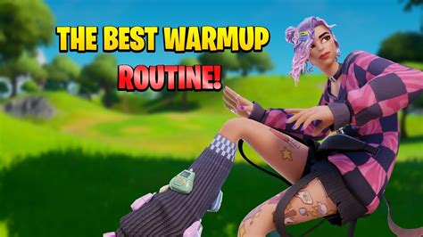 Best Warmup Routine To Improve 10x Faster In Fortnite Chapter 4 Youtube