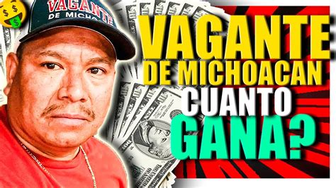 Vagante De Michoacan Cuanto Dinero Gana En Youtube Youtube