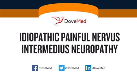 Idiopathic Painful Nervus Intermedius Neuropathy - DoveMed