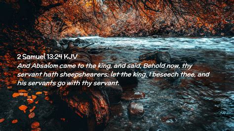 2 Samuel 13 24 KJV Desktop Wallpaper And Absalom Came To The King