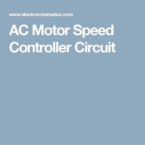 AC Motor Speed Controller Circuit | Motor speed, Motor, Circuit