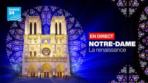 En DIRECT Notre Dame de Paris suivez la cérémonie de réouverture