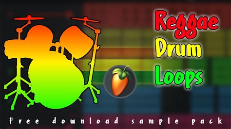 FREE SAMPLE PACK FL STUDIO MOBILE REGGAE DRUM LOOPS YouTube