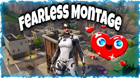 Fearless Fortnite Montage Youtube