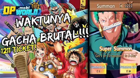 ONE PIECE WORLD HVN LAGI Waktunya Kita Gacha Brutal 1211 Ticket