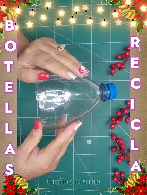 Crea Dulceros Navide Os Con Botellas Pl Sticas De Refresco Idea