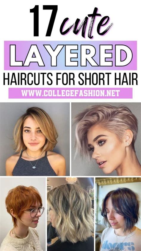 17 Short Layered Hairstyles You Should Try - College Fashion