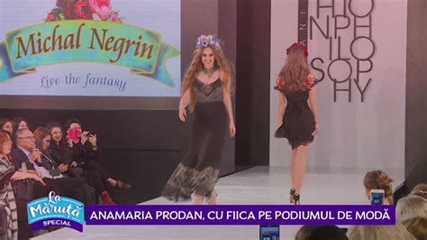 Anamaria Prodan Cu Fiica Pe Podiumul De Mod Scene Si Bonusuri Din