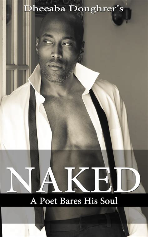 Amazon Naked A Poet Bares His Soul Wet Verses Book 1 EBook