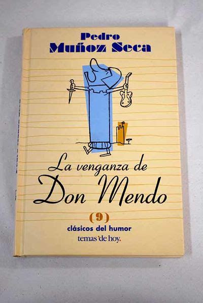 La Venganza De Don Mendo Caricatura De Tragedia En Cuatro Jornadas